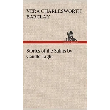 Stories of the Saints by Candle-Light