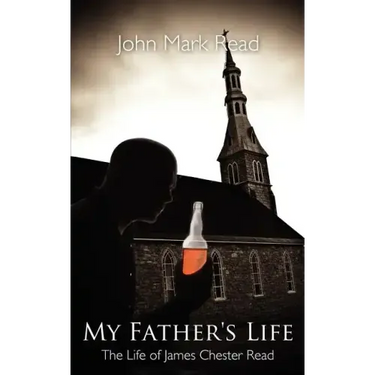 My Father's Life: The Life of James Chester Read