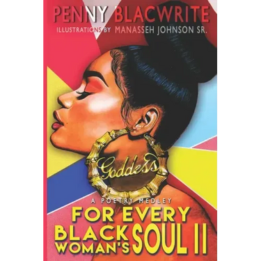 For Every Black Woman's Soul II: A Poetry Medley