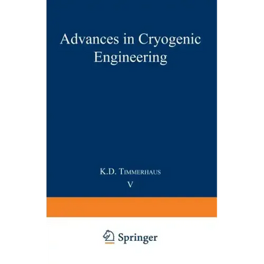 Advances in Cryogenic Engineering: Proceedings of the 1959 Cryogenic Engineering Conference University of California, Berkeley, California September 2