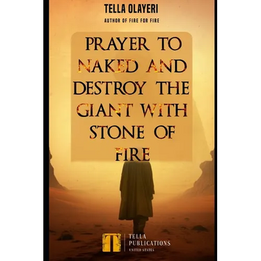 Prayer to Naked and Destroy the Giant with Stone of Fire