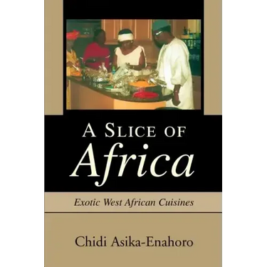 A Slice of Africa: Exotic West African Cuisines