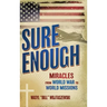 Sure Enough: Miracles From World War to World Missions