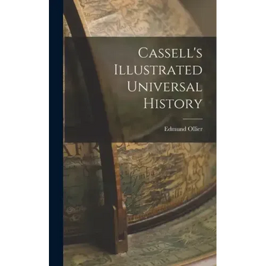 Cassell's Illustrated Universal History
