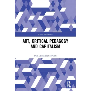 Art, Critical Pedagogy and Capitalism
