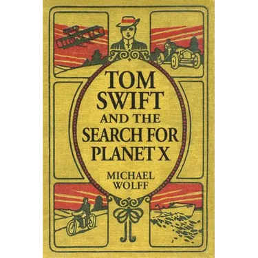 TOM SWIFT and the Search for Planet X