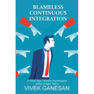 Blameless Continuous Integration: A Small Step Towards Psychological Safety of Agile Teams