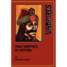 True Vampires of History