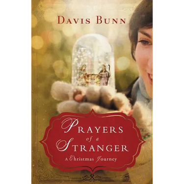 The Prayers of a Stranger: A Christmas Journey