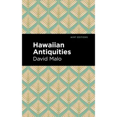 Hawaiian Antiquities: Moolelo Hawaii