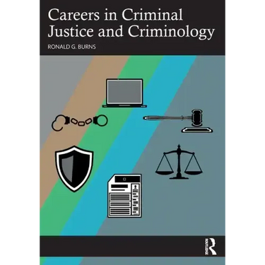 Careers in Criminal Justice and Criminology
