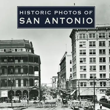 Historic Photos of San Antonio