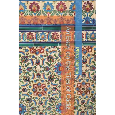 An Essay on the Tiles of Cádiz