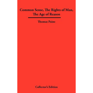 Common Sense, the Rights of Man, the Age of Reason