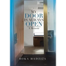 My Door Is Always Open: A Memoir