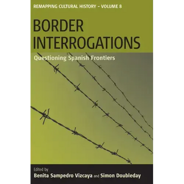 Border Interrogations: Questioning Spanish Frontiers