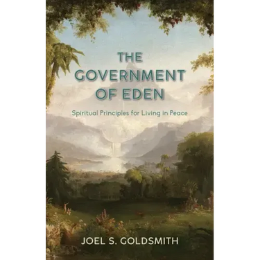 The Government of Eden: Spiritual Principles for Living in Peace