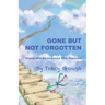 Gone But Not Forgotten: Coping with Bereavement after Dementia
