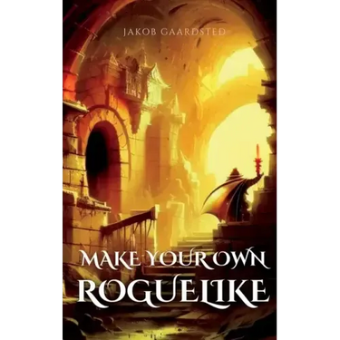 How to Make Your Own Roguelike with TypeScript