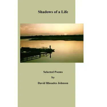Shadows of a Life: Selected Poems by