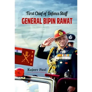 First Chief of Defence Staff: General Bipin Rawat
