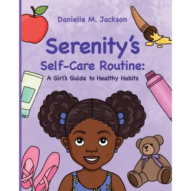 Serenity's Self-Care Routine: A Girl's Guide to Healthy Habits