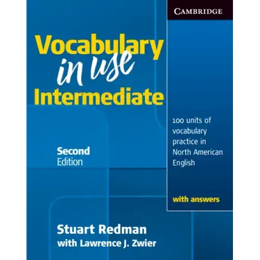 Vocabulary in Use Intermediate: 100 Units of Vocabulary Practice in North American English