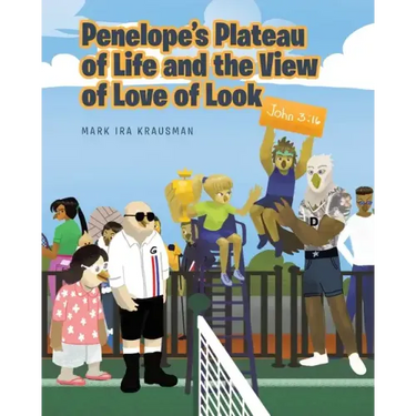 Penelope's Plateau of Life and the View of Love of Look