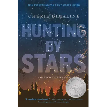Hunting by Stars (a Marrow Thieves Novel)