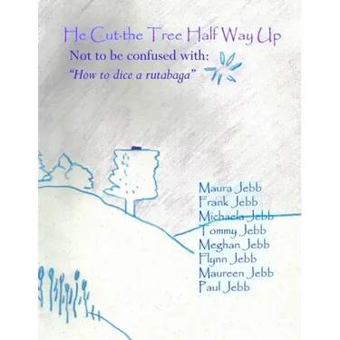He cut the tree half way up