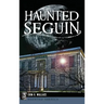 Haunted Seguin