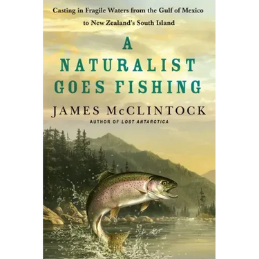 A Naturalist Goes Fishing