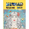 Mermaid Coloring Book: The Ultimate Relaxation and stress relieve mermaid coloring book