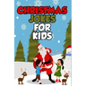 Christmas Jokes For Kids: Stocking Stuffer Gift Idea Boys and Girls