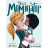 The Mominator
