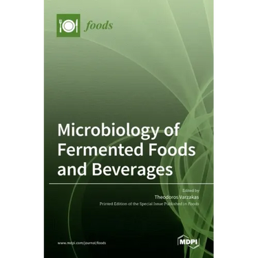 Microbiology of Fermented Foods and Beverages