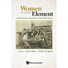 Women in Their Element: Selected Women's Contributions to the Periodic System