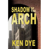 Shadow of the Arch