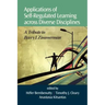 Applications of Self-Regulated Learning Across Diverse Disciplines: A Tribute to Barry J. Zimmerman