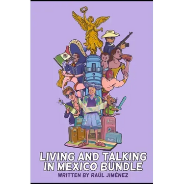 The Living And Talking In Mexico Bundle.