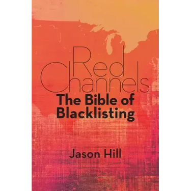 Red Channels: The Bible of Blacklisting