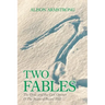 Two Fables: The Crow and the Can-Opener & the Boars of Boars' Hill