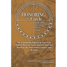 Honoring the Circle: Ongoing Learning from American Indians on Politics and Society, Volume II: The Continuing Impact of American Indian Wa