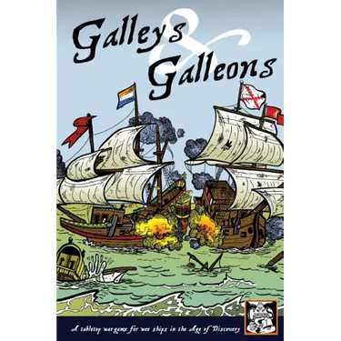 Galleys and Galleons: A tabletop wargame for wee ships in the Age of Discovery