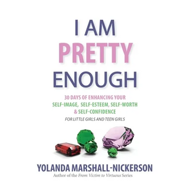 I Am Pretty Enough