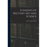 Elements of Military Art and Science