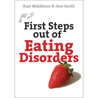 First Steps Out of Eating Disorders