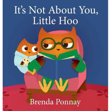 It's Not About You, Little Hoo!