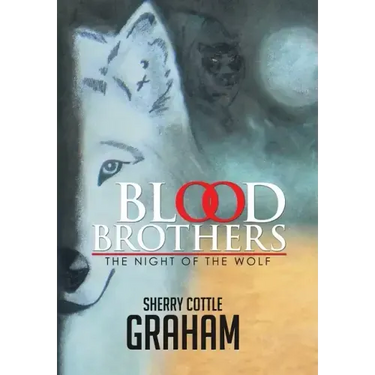 Blood Brothers: The Night of the Wolf