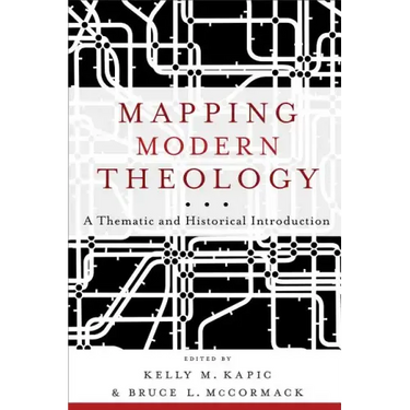 Mapping Modern Theology: A Thematic and Historical Introduction
